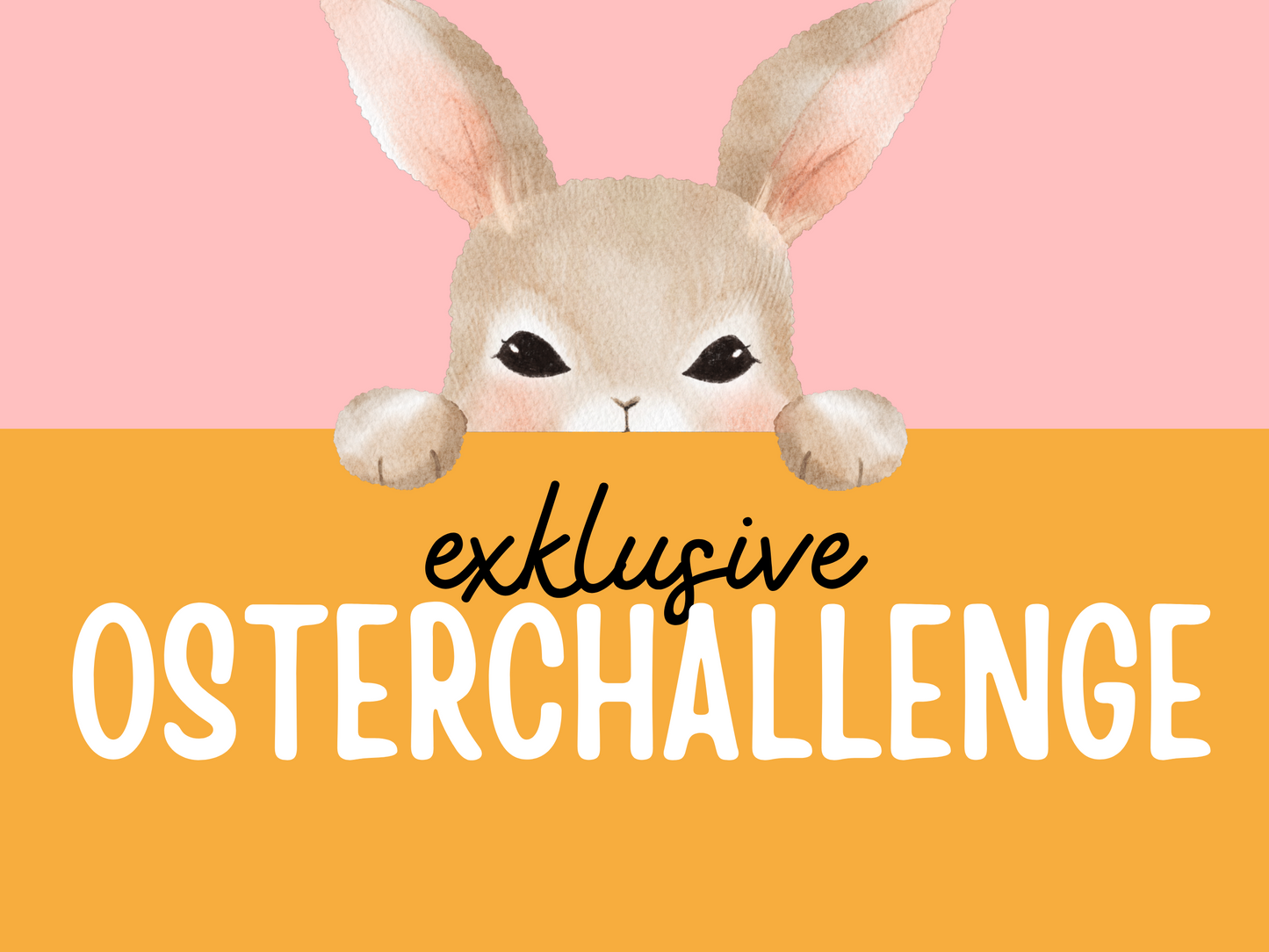 Exklusive Osterchallenge